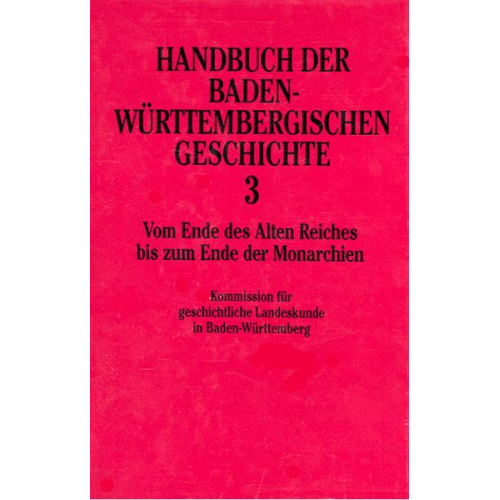 Meinrad Schaab & Hansmartin Schwarzmaier - Handbuch der baden-württembergischen Geschichte III