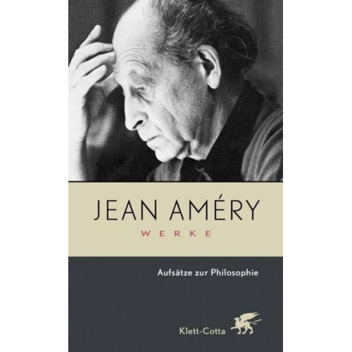 Jean Améry - Werke. Die Ausgabe wird unterstützt von der Hamburger zur Förderung... / Aufsätze zur Philosophie