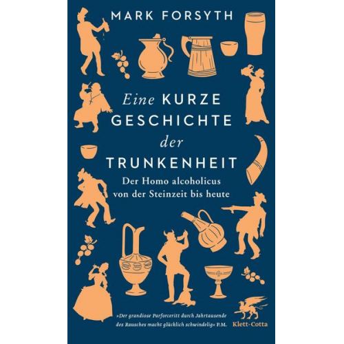 Mark Forsyth - Eine kurze Geschichte der Trunkenheit