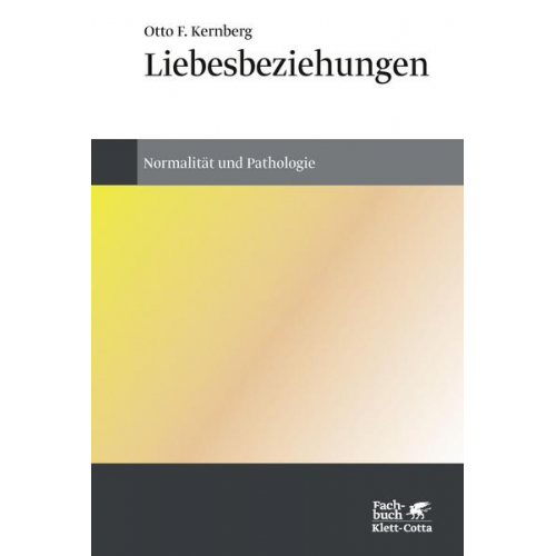 Otto F. Kernberg - Liebesbeziehungen