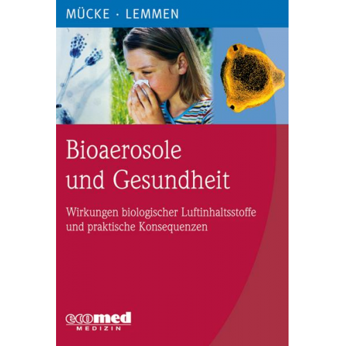 Wolfgang Mücke & Christa Lemmen - Mücke, W: Bioaerosole u. Gesundheit