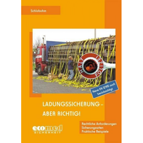 Wolfgang Schlobohm - Ladungssicherung - aber richtig!