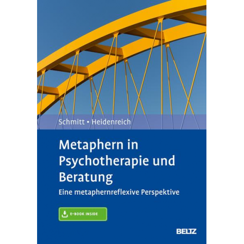 Rudolf Schmitt & Thomas Heidenreich - Metaphern in Psychotherapie und Beratung