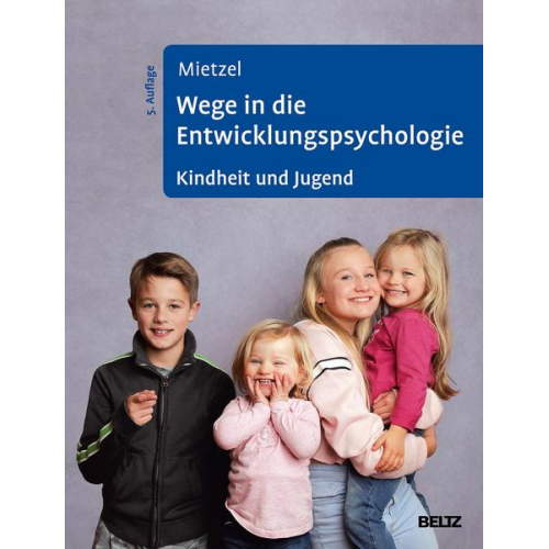 Gerd Mietzel - Wege in die Entwicklungspsychologie