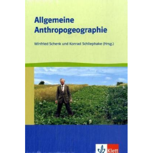 Winfried Schenk & Konrad Schliephake - Allgemeine Anthropogeographie