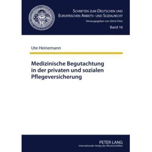 Ute Adele Heinemann - Medizinische Begutachtung in der privaten und sozialen Pflegeversicherung