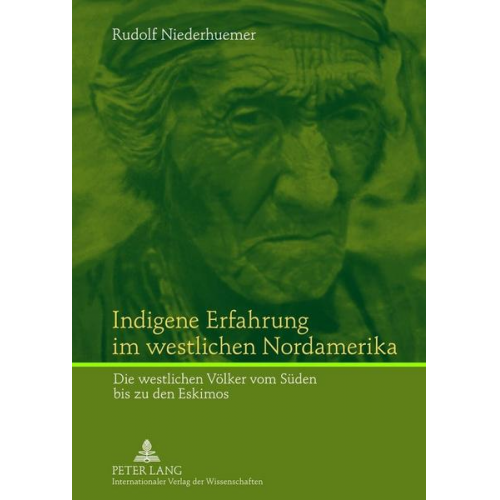 Rudolf Niederhuemer - Indigene Erfahrung im westlichen Nordamerika