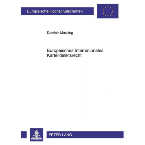 Dominik Massing - Europäisches Internationales Kartelldeliktsrecht