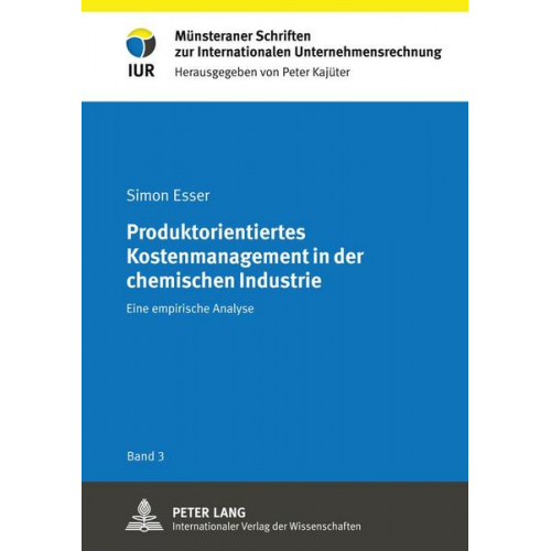 Simon Esser - Produktorientiertes Kostenmanagement in der chemischen Industrie