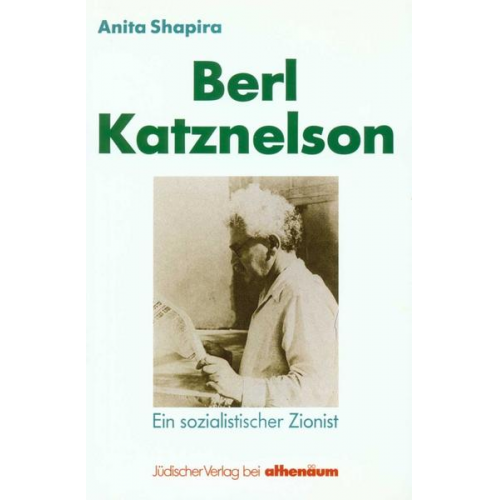 Anita Shapira - Berl Katznelson