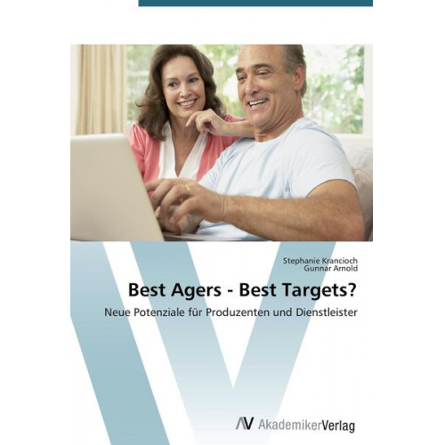 Stephanie Krancioch & Gunnar Arnold - Best Agers - Best Targets?