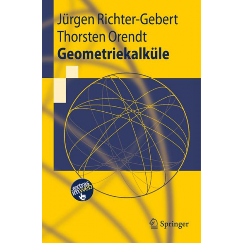 Jürgen Richter-Gebert & Thorsten Orendt - Geometriekalküle