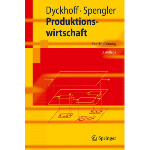 Harald Dyckhoff & Thomas S. Spengler - Produktionswirtschaft