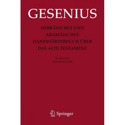 Wilhelm Gesenius - Hebräisches und Aramäisches Handwörterbuch über das Alte Testament