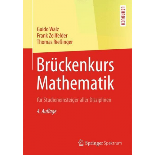 Guido Walz & Frank Zeilfelder & Thomas Riessinger - Brückenkurs Mathematik