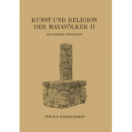 E. P. Dieseldorf - Kunst und Religion der Mayavölker II