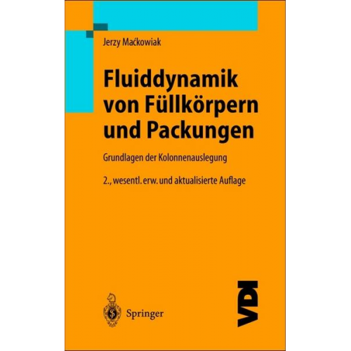 Jerzy Mackowiak - Fluiddynamik von Füllkörpern und Packungen