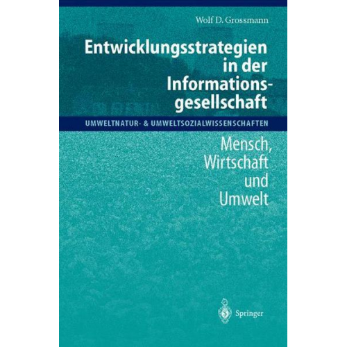 Wolf D. Grossmann - Entwicklungsstrategien in der Informationsgesellschaft