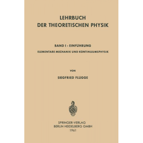 Siegfried Flügge - Lehrbuch der Theoretischen Physik