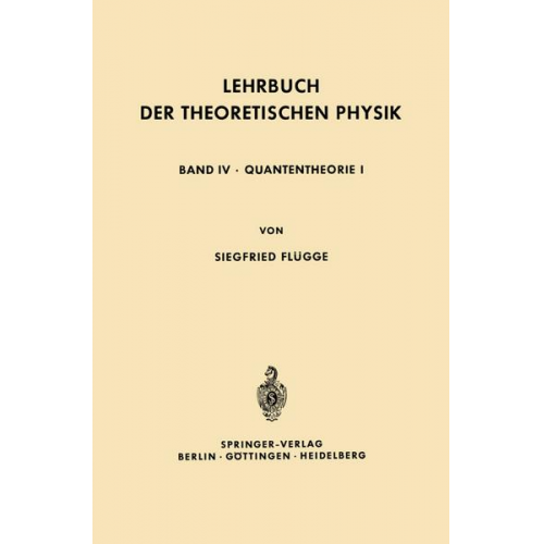 Siegfried Flügge - Lehrbuch der Theoretischen Physik