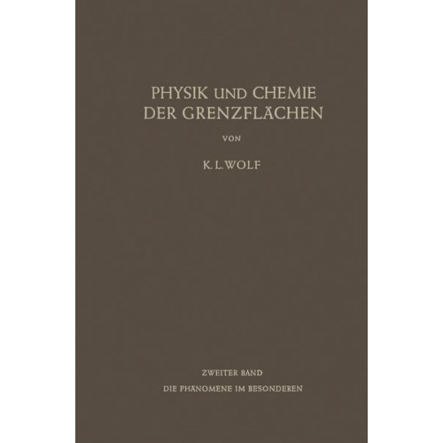 Karl L. Wolf - Physik und Chemie der Grenzflächen