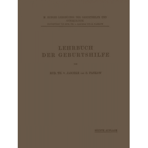 Rud. Th. v. Jaschke & O. Pankow - Lehrbuch der Geburtshilfe