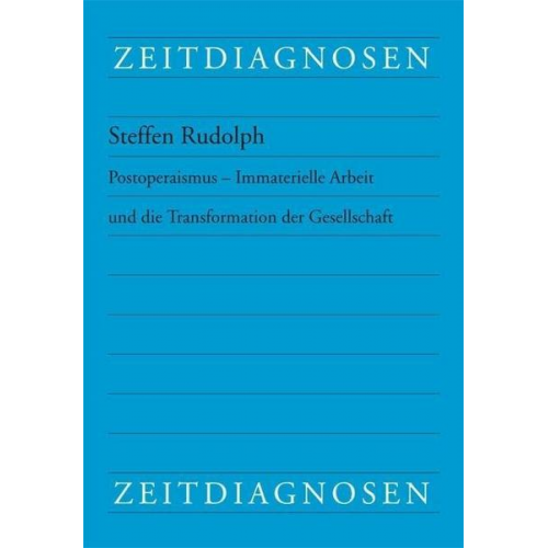 Steffen Rudolph - Rudolph, S: Postoperaismus - Immaterielle Arbeit