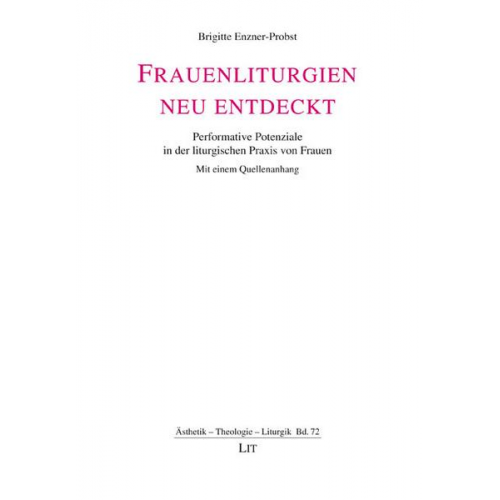 Brigitte Enzner-Probst - Frauenliturgien neu entdeckt.