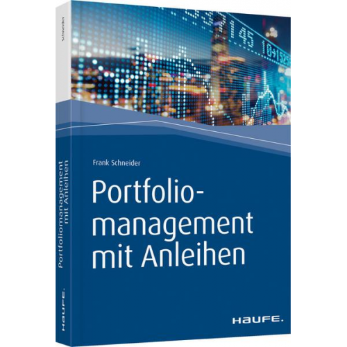 Frank Schneider - Portfoliomanagement mit Anleihen