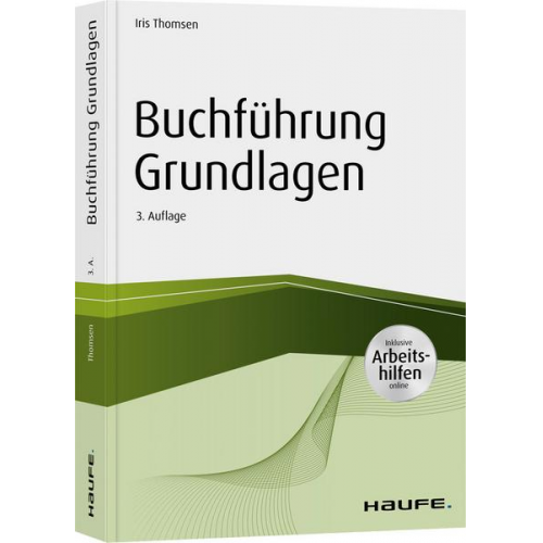 Iris Thomsen - Buchführung Grundlagen - inkl. Arbeitshilfen online