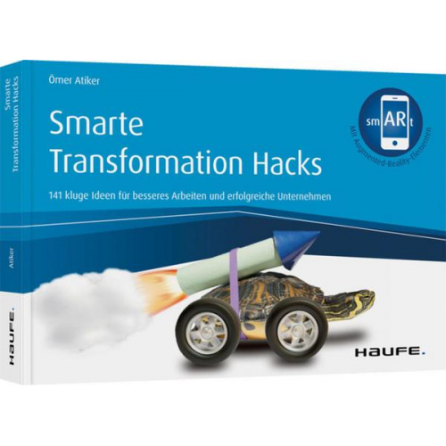 Ömer Atiker - Smarte Transformation Hacks - inkl. Augmented-Reality-App