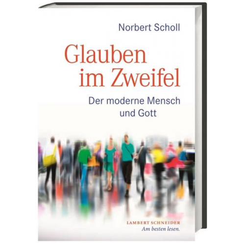 Norbert Scholl - Glauben im Zweifel