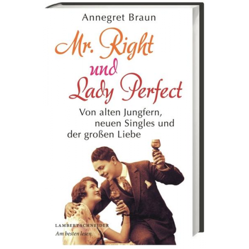 Annegret Braun - Mr. Right und Lady Perfect