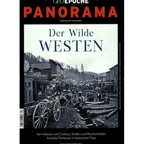 Michael Schaper - GEO Epoche PANORAMA / GEO Epoche PANORAMA 13/2018 - Der Wilde Westen