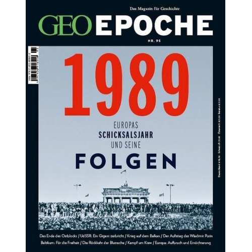 Michael Schaper - GEO Epoche / GEO Epoche 95/2019 - 1989 Europas Schicksalsjahr und seine Folgen