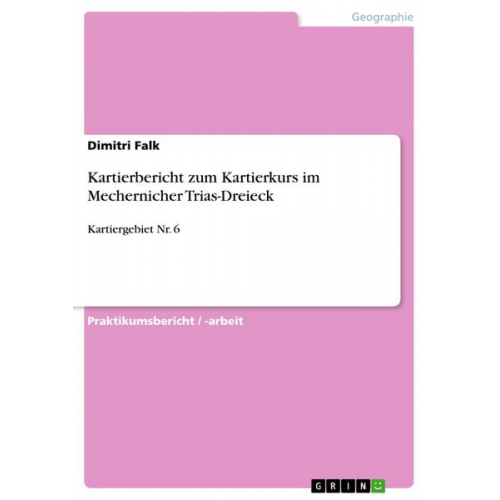 Dimitri Falk - Kartierbericht zum Kartierkurs im Mechernicher Trias-Dreieck