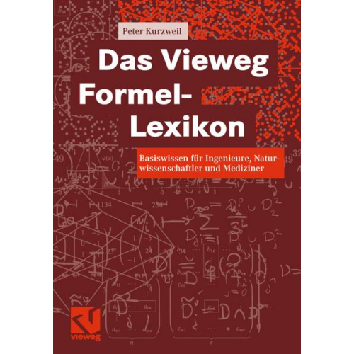 Peter Kurzweil - Das Vieweg Formel-Lexikon