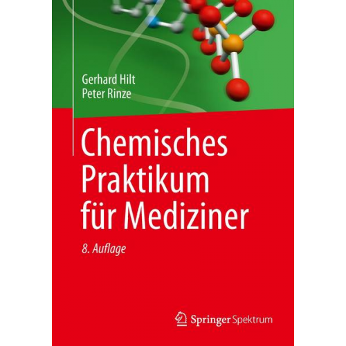 Gerhard Hilt & Peter Rinze - Chemisches Praktikum für Mediziner