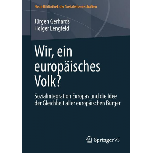 Jürgen Gerhards & Holger Lengfeld - Wir, ein europäisches Volk?