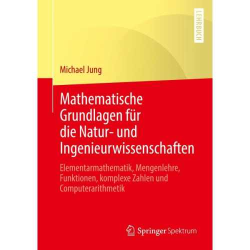 Michael Jung - Mathematische Grundlagen für die Natur- und Ingenieurwissenschaften