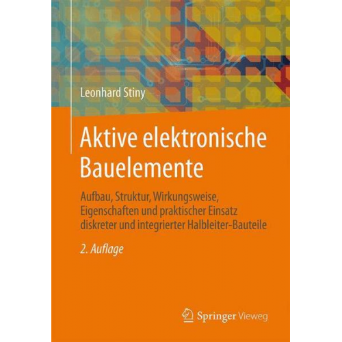 Leonhard Stiny - Aktive elektronische Bauelemente