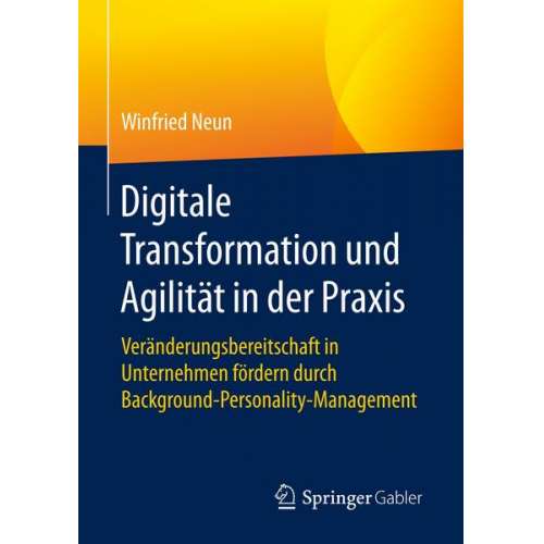 Winfried Neun - Digitale Transformation und Agilität in der Praxis