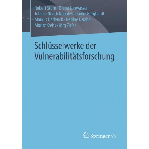 Robert Stöhr & Diana Lohwasser & Juliane Noack Napoles & Daniel Burghardt & Markus Dederich - Schlüsselwerke der Vulnerabilitätsforschung