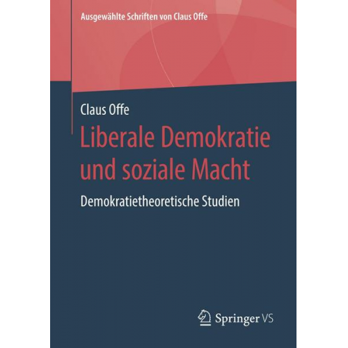 Claus Offe - Liberale Demokratie und soziale Macht