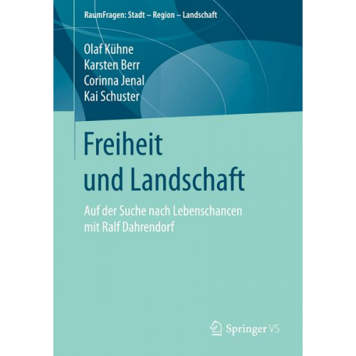 Olaf Kühne & Karsten Berr & Corinna Jenal & Kai Schuster - Freiheit und Landschaft