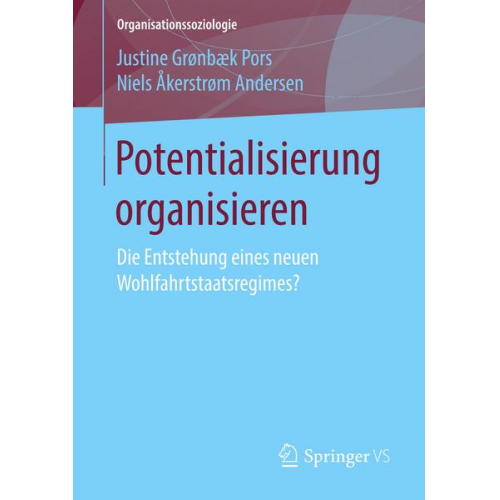 Justine Grønbæk Pors & Niels Åkerstrøm Andersen - Potentialisierung organisieren