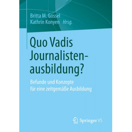 Quo Vadis Journalistenausbildung?