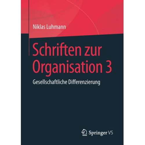 Niklas Luhmann - Schriften zur Organisation 3