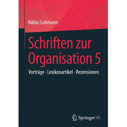 Niklas Luhmann - Schriften zur Organisation 5