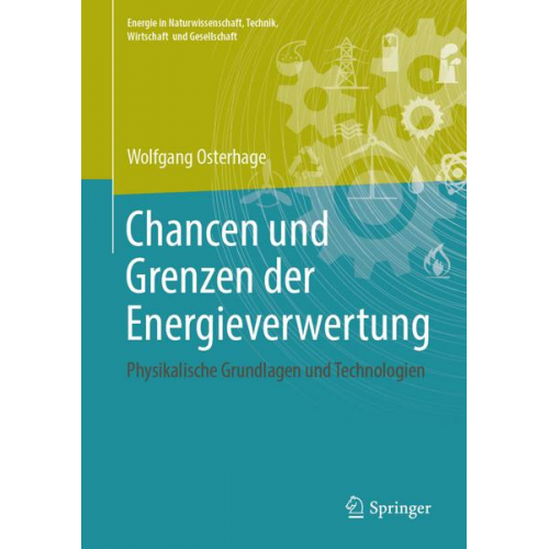 Wolfgang Osterhage - Chancen und Grenzen der Energieverwertung